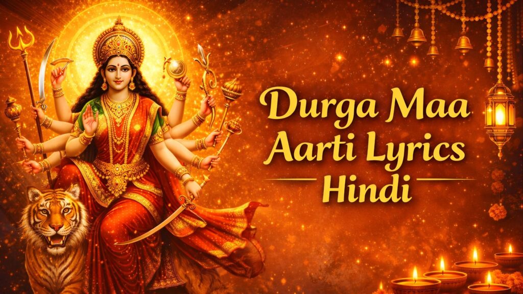 Durga Maa Aarti Lyrics Hindi